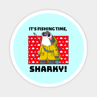 It's Fishing Time, Sharky Magnet